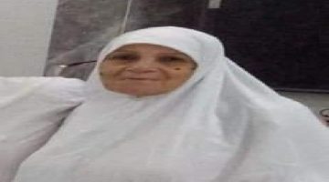 حسن الخاتمة.. وفاة الحاجة «هدي محمود» من السويس أثناء أداء مناسك الحج